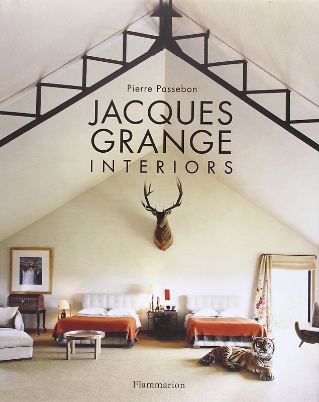 Jacques Grange: Interiors - Pierre Passebon [Hardcover]