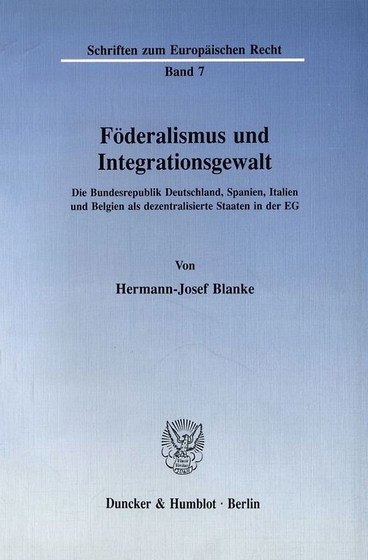 Föderalismus und Integrationsgewalt.