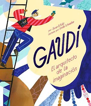 Gaudí-El Arquitecto de la Imaginación