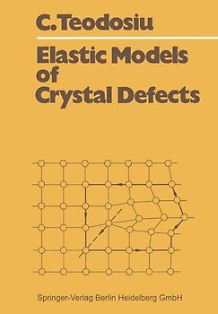 Elastic Models of Crystal Defects