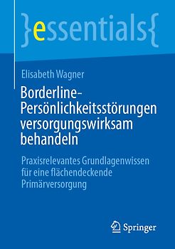 Borderline-Persönlichkeitsstörungen versorgungswirksam behandeln