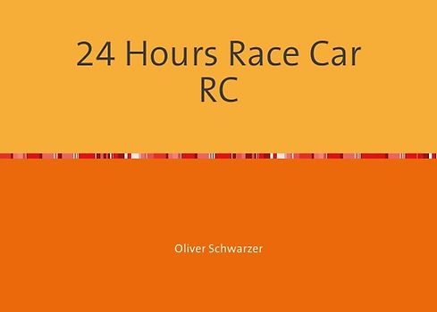24 Hours Race Car RC