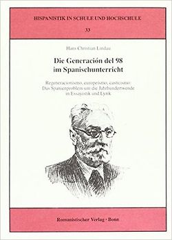 Die Generación del 98 im Spanischunterricht