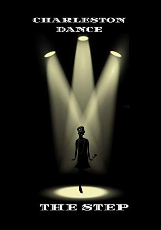 CHARLESTON DANCE: THE STEP