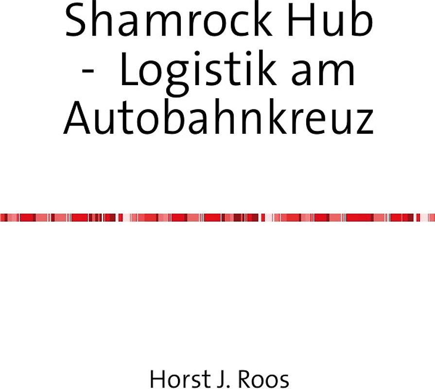 Shamrock Hub - Logistik am Autobahnkreuz