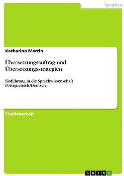 Übersetzungsauftrag und Übersetzungsstrategien