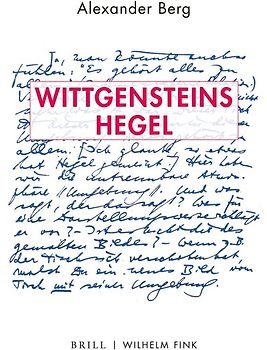 Wittgensteins Hegel