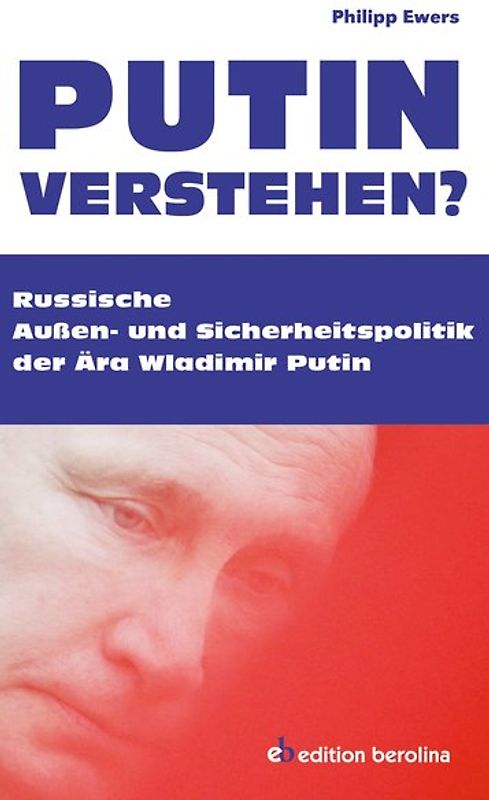 Putin verstehen?