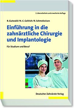 Einführung in die zahnärztliche Chirurgie und Implantologie