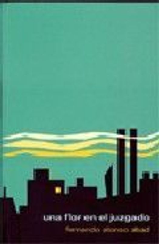 Una flor en el juzgado