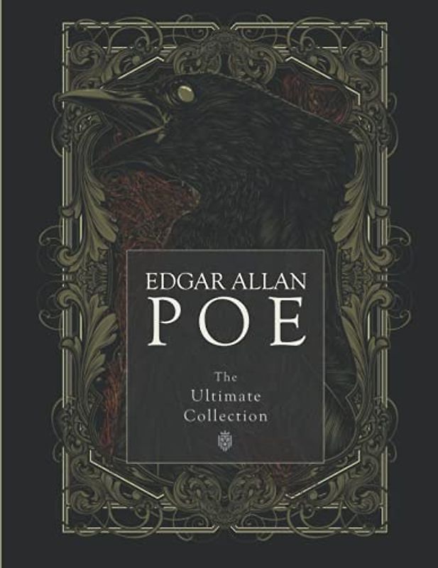 Edgar Allan Poe: The Ultimate Collection