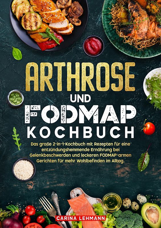 Arthrose und Fodmap Kochbuch