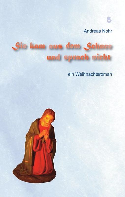 Sie kam aus dem Schnee und sprach nicht