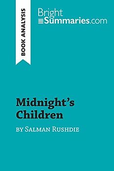 Midnight's Children by Salman Rushdie (Book Analysis): Detailed Summary, Analysis and Reading Guide (BrightSummaries.com)