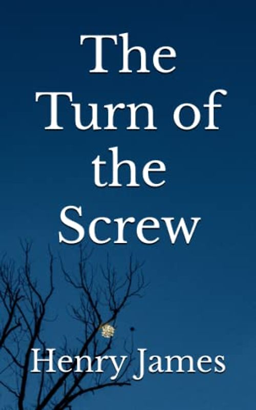 The Turn of the Screw (Annotated)