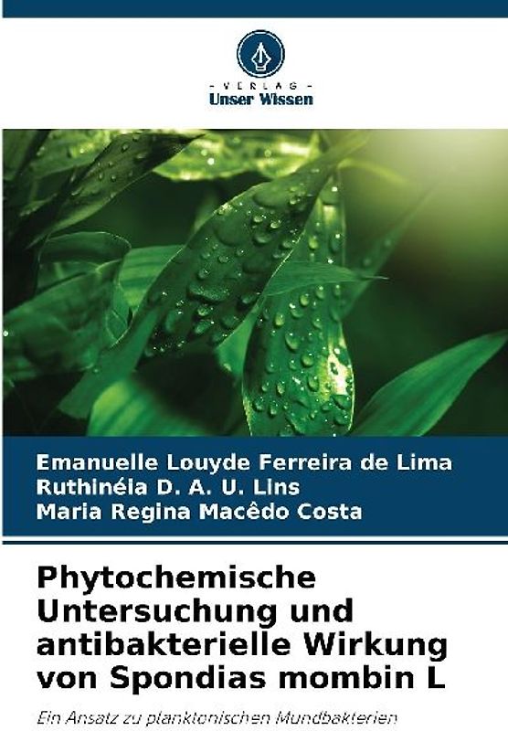 Phytochemische Untersuchung und antibakterielle Wirkung von Spondias mombin L