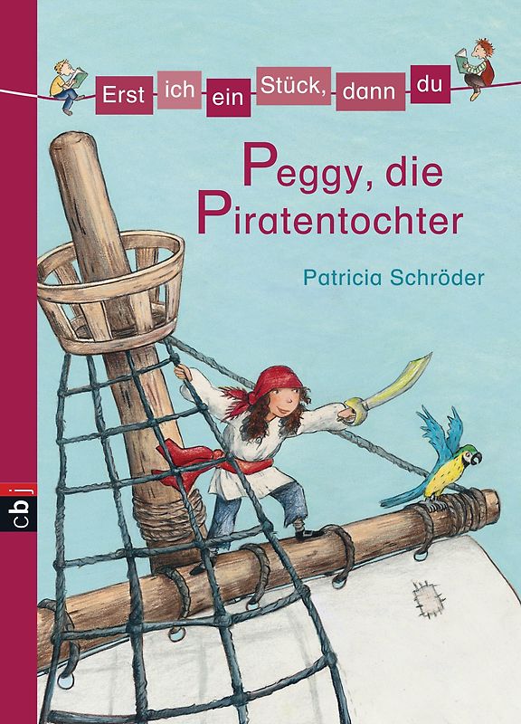 Erst ich ein Stück, dann du - Peggy, die Piratentochter