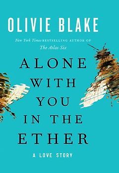 Alone with You in the Ether