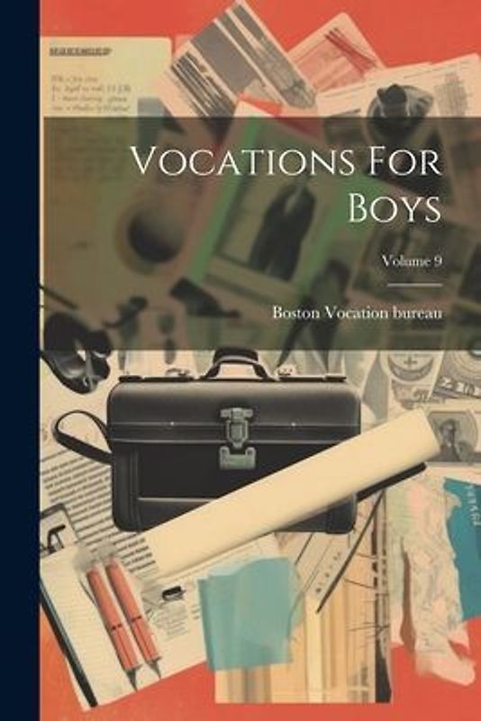 Vocations For Boys; Volume 9
