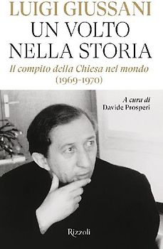 Un volto nella storia. Il compito della Chiesa nel mondo (1969-1970)