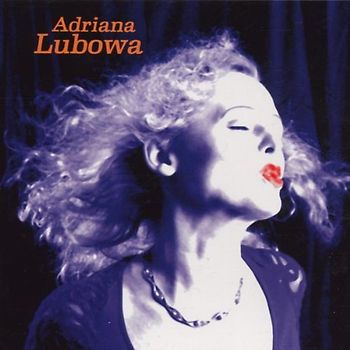 Adriana Lubowa - Lieder Kurz Nach dem Glück