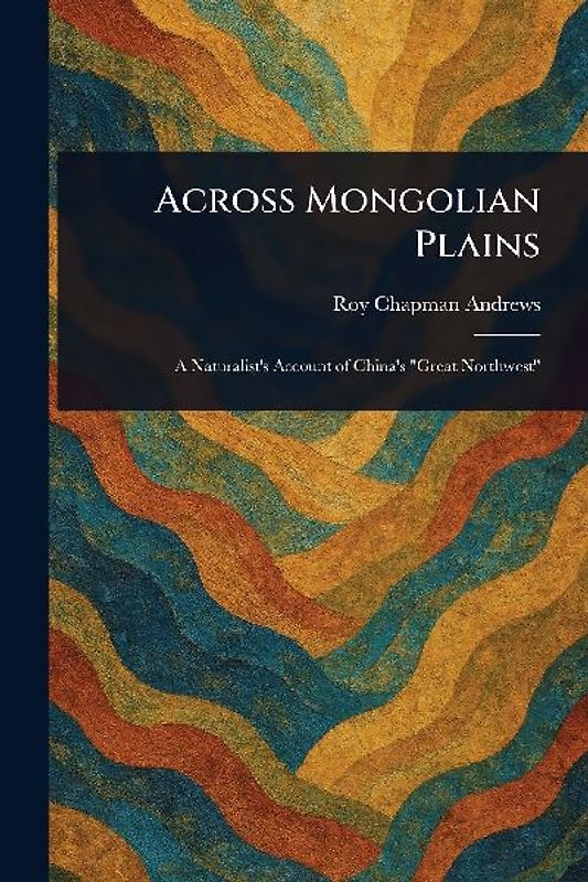 Across Mongolian Plains