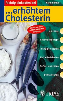 Richtig einkaufen bei erhöhtem Cholesterin