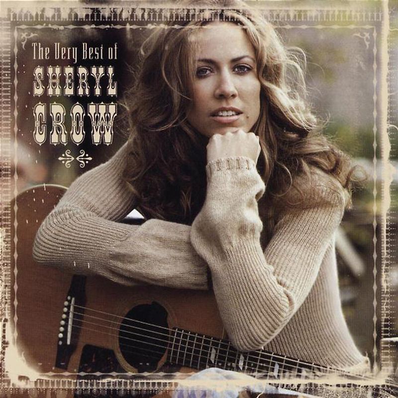 Sheryl Crow - The Very Best of Sheryl Crow