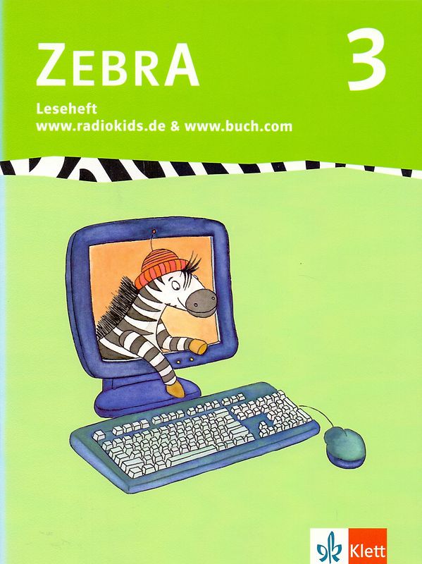 Zebra Leseheft: 3. Schuljahr - www.radiokides.de & www.buch.com [Broschiert]