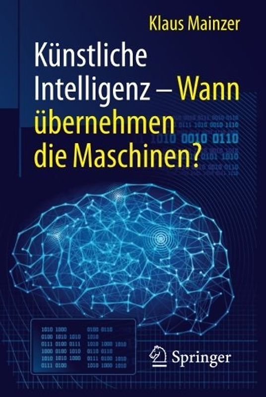 Künstliche Intelligenz – Wann übernehmen die Maschinen?