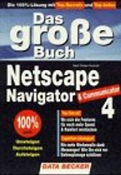 Das grosse Buch Netscape Navigator 4