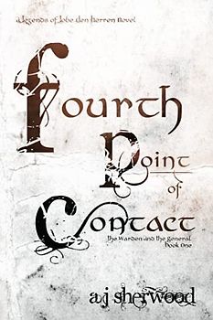 Fourth Point of Contact (Legends of Lobe den Herren, Band 1)