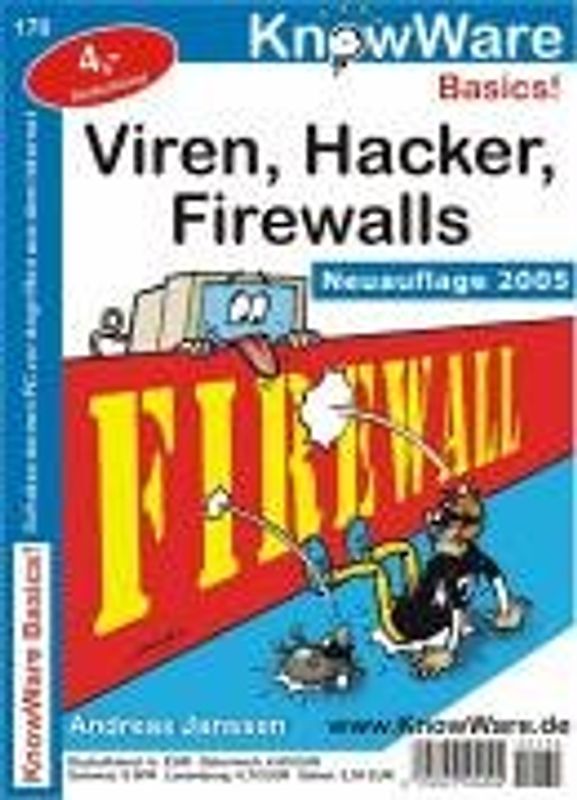 Viren, Hacker, Firewalls. Sicherheit am PC