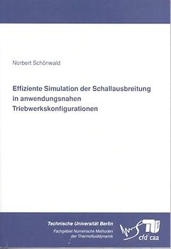 Effiziente Simulation der Schallausbreitung in anwendungsnahen Triebwerkskonfigurationen