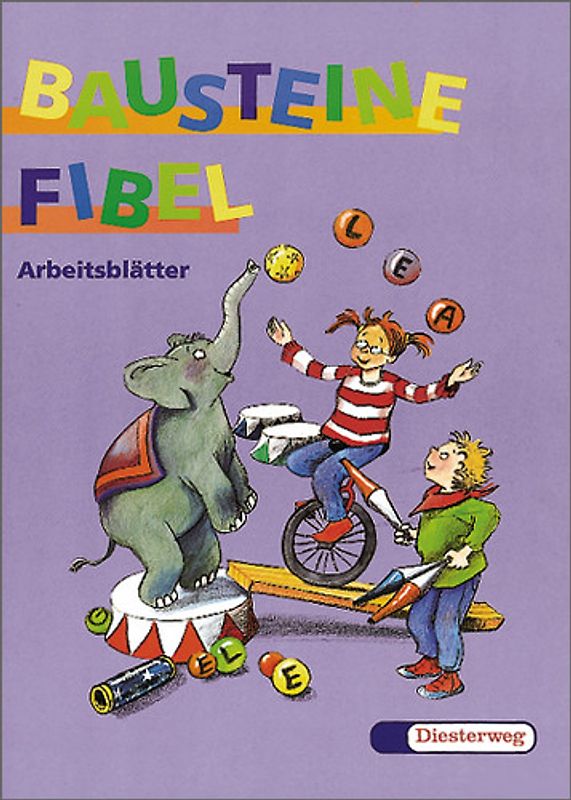 Bausteine Fibel. Ausgabe für alle Bundesländer (ausser Bayern) / BAUSTEINE Fibel - Ausgabe 1999