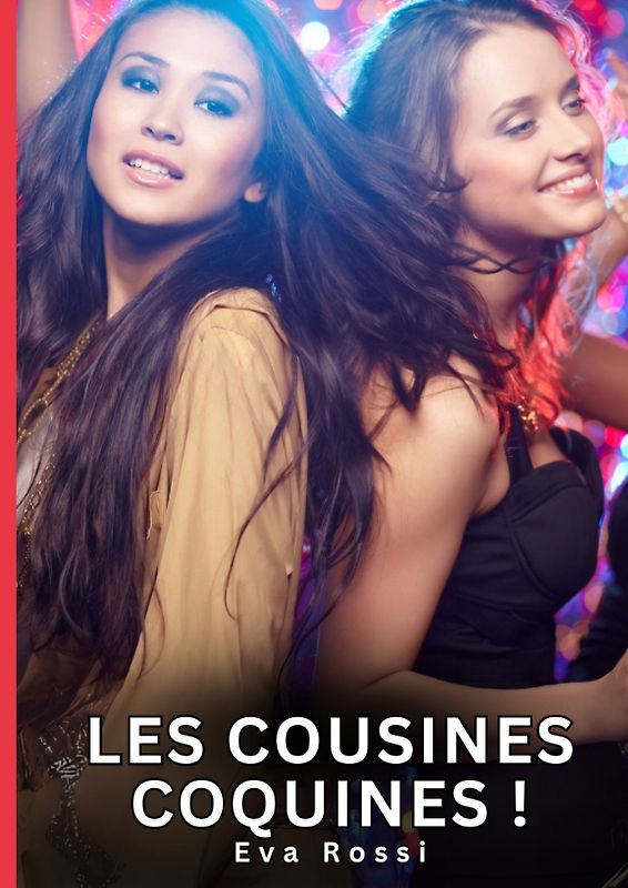Les Cousines Coquines !