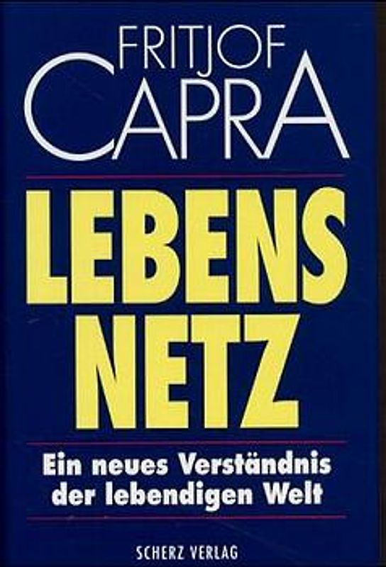 Lebensnetz. Ein neues Verständnis der lebendigen Welt