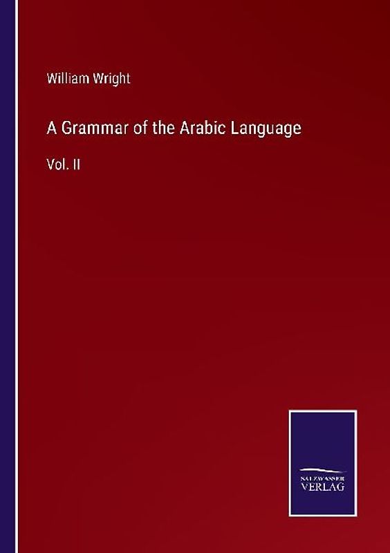 A Grammar of the Arabic Language