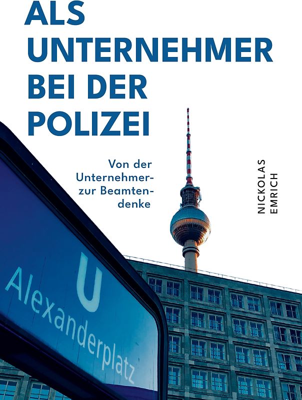 Als Unternehmer bei der Polizei