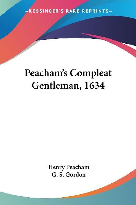 Peacham's Compleat Gentleman, 1634