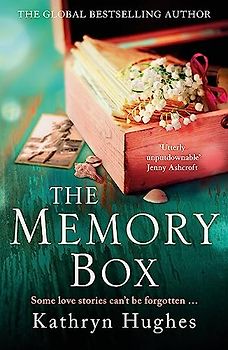 The Memory Box: A beautiful, timeless and heartrending story of love in a time of war