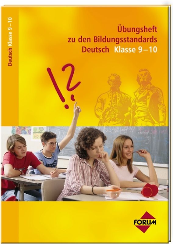 Übungsheft zu den Bildungsstandards Deutsch Klasse 9-10