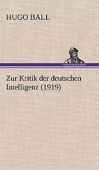 Zur Kritik der deutschen Intelligenz (1919)