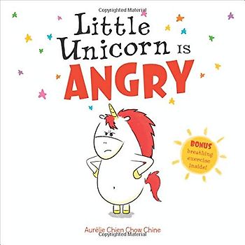 Little Unicorn Is Angry (Little Unicorn, 1)