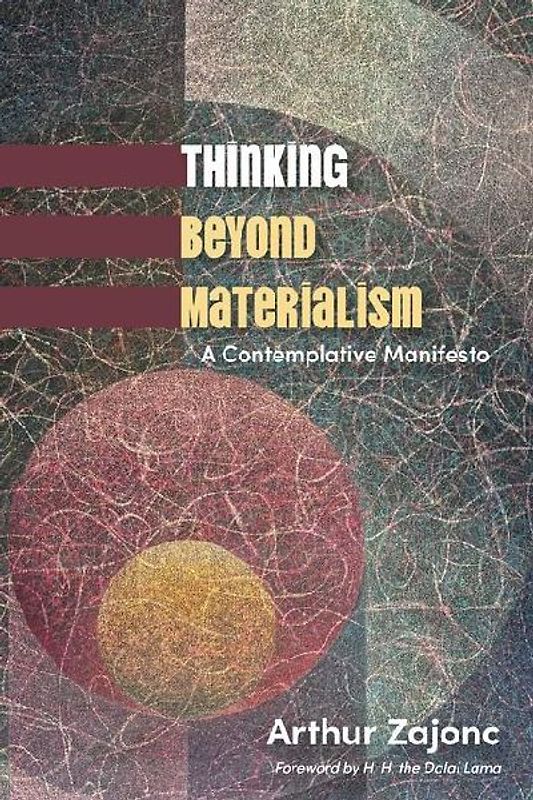 Thinking Beyond Materialism