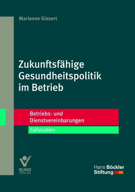 Zukunftsfähige Gesundheitspolitik im Betrieb