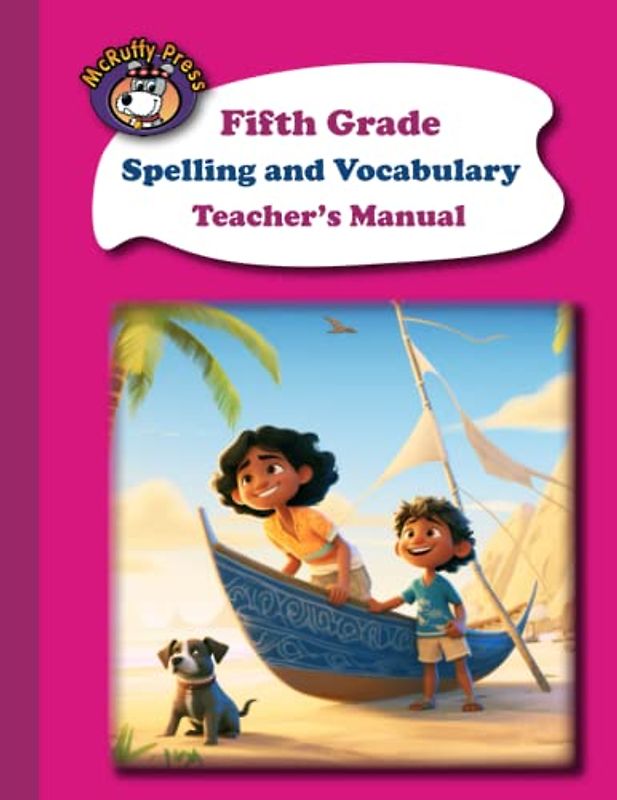 McRuffy Press Fifth Grade Spelling and Vocabulary Teacher's Manual