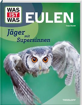WAS IST WAS Eulen. Jäger mit Supersinnen