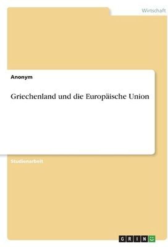 Griechenland und die Europäische Union