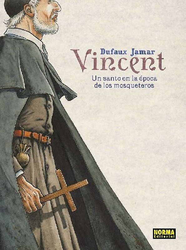 Vincent : un santo en la época de los mosqueteros